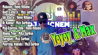 Yoyoy Villame amp Max Surban Nonstop budots Mix  Dj Ericnem [upl. by Aikaj]