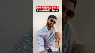 🔥🔥🔥How Pushpa The Rise was written  Recap pushpa pushpa2 alluarjun fahadhfaasil sukumar [upl. by Knowles283]