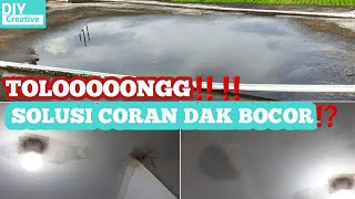 SOLUSI DAK BOCOR❓AIR HUJAN REMBES KARENA DAK BETON RETAK DAN AIR TERGENANG [upl. by Ariana]