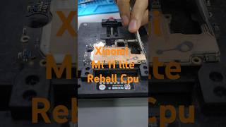 XIAOMI MI 11 LITE REBALL CPU smartphone mobilefix fix phonerepair phonefixx allphonefix [upl. by Marinna]