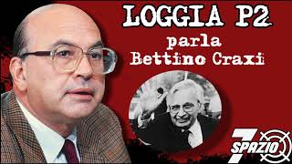 Loggia P2 parla Bettino Craxi prima parte [upl. by Isidor]