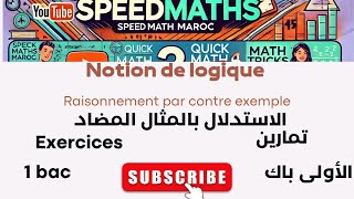 math notions de logique raisonnement par contre exemple cours et exercices 1 bac [upl. by Bowman]