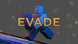 Evade [upl. by Yobybab27]