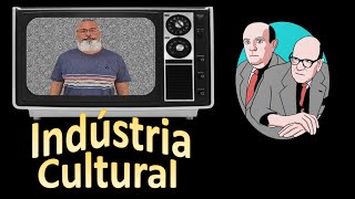 A Indústria Cultural  Adorno e Horkheimer [upl. by Jarrell652]