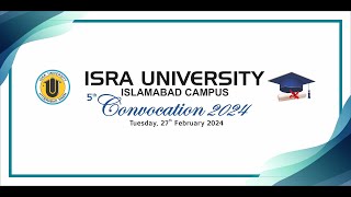 5th Convocation 2024  Isra University Islamabad Campus [upl. by Yurik895]