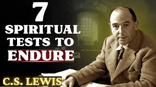 Chosen Ones The 7 Hardest SPIRITUAL Tests to Endure  CS Lewis 2024 [upl. by Atile123]