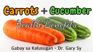 Carrots amp Cucumber Health Benefits  Dr Gary Sy [upl. by Borlow782]