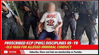 PROSCRIBED KCP PWG DISCIPLINES 69YROLD MAN FOR ALLEGED IMMORAL CONDUCT  22 OCT 2024 [upl. by Nassi]