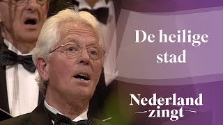 Nederland Zingt De heilige stad [upl. by Notnirt138]