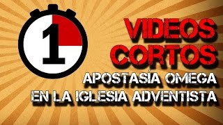 Apostasía Omega en la Iglesia Adventista vídeos promoción [upl. by Ecinnej41]