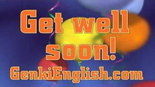 Get Well Soon Song GenkiEnglishcom [upl. by Zaller]