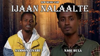 Naol Bula and Samson Zinabu  Ijaan Nalaaltee  Ethiopian Afaan Oromo Cover [upl. by Letnahs]