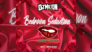 DjMilton  Dancehall Bedroom Seduction Explicit Dexta Daps Shenseea Vybz Kartel Teejay [upl. by Foscalina334]