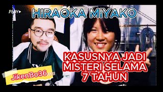 PEMBUNVHANNYA MENJADI MISTERI SELAMA 7 TAHUN amp MENGHANTUI TKP  MIYAKO HIRAOKA JikenBo36 [upl. by Waldon]