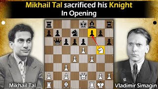 Mikhail Tal sacrificed his Knight in opening  Tal vs Simagin 1956 [upl. by Dracir517]