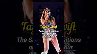 Taylor Swift Sickest Transitions on the Eras Tour taylorswift erastour musicindustry shorts [upl. by Nosyd]