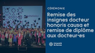 Cérémonie de remise des insignes aux docteurs honoris causa et de remise de diplômes aux docteur⸱es [upl. by Konyn]