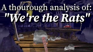 A Thorough Analysis of quotRats were Rats were the Ratsquot [upl. by Aihsoj]