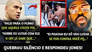 URGENTE🚨Alex Poatan RESPONDE Jon Jones sobre LUTA e MANDA A REAL sobre VITÓRIA de Jones no UFC 309 [upl. by Lorri]