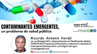 Contaminantes Emergentes un problema de salud pública con Ricardo Antonio Verdú 07Oct [upl. by Wootten758]