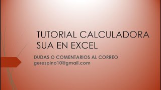 Tutorial calculadora SUA en Excel Parte 1 [upl. by Sheryl921]