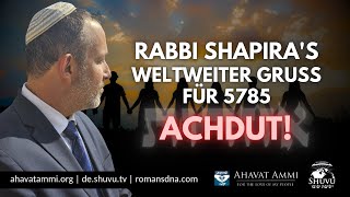 Rabbi Shapiras Weltweiter Gruss für 5785  Achdut [upl. by Martina977]