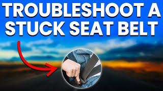 Stuck Seat Belt 3 Common Causes And Solutions [upl. by Nnave]