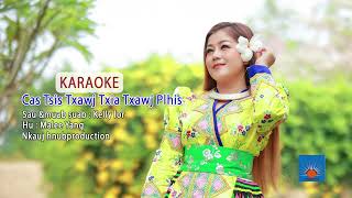 Cas tsis txawj plhis KARAOKE By Malee Yang Music [upl. by Wolff760]