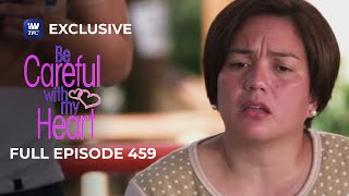 Full Episode 459  Be Careful With My Heart [upl. by Kin889]