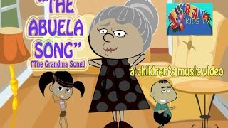 THE ABUELA SONG The Grandma Song  a childrens music video [upl. by Gradeigh]