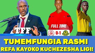 😳KIMENUKA TFF IMEMFUNGIA RASMI KAYOKO MIAKA 3 MAKOSA YA DERBY YAMEMPONZA REFA RAMADHAN KAYOKO [upl. by Aliber]