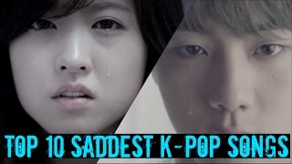 Top 10 Saddest KPop Songs of All Time That May Make You Cry [upl. by Roarke]