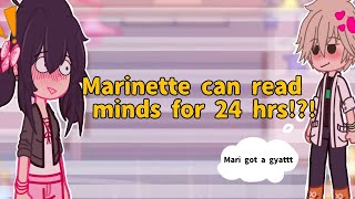 Marinette reads minds for 24 hours⁉️ MLB [upl. by Ainedrag]