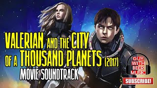 Soundtrack Valerian and the City of a Thousand Planets Theme Song 2017  Trailer Music [upl. by Odlaumor]