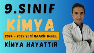 9 sınıf KİMYA  1 Tema 1 Ders  Kimya Hayattır  Ersen ELGÜN  9 Sınıf MAARİF MODEL [upl. by Assilana271]