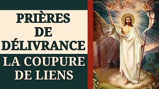 ✨️ PRIÈRES de COUPURE de LIENS ✨️ [upl. by Oz]