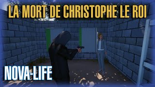 LA MORT DE Christophe LeRoi  MORT RP  Serveur Officiel NovaLife [upl. by Calmas]