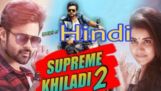 Supreme Khiladi 2 2018 HDRip Hindi Dubbed 720p [upl. by Peder757]