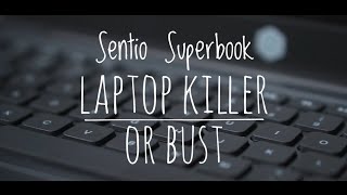 A laptop killer The Sentio Superbook Review [upl. by Nyliram]