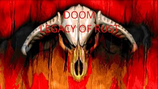 Doom Guy Plays DOOM Legacy of Rust E1M1 Scar Gate [upl. by Rollet]