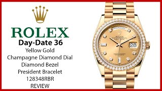 ▶ Rolex DayDate 36 President Yellow Gold Champagne Diamond Dial amp Bezel 128348RBR  REVIEW [upl. by Mihsah101]