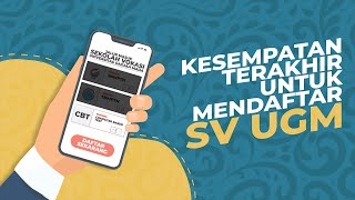 KESEMPATAN TERAKHIR MASUK SV UGM 2022  Pendaftaran Computer Based Test CBTUM UGM telah dibuka [upl. by Larina]