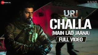 Challa Main Lad Jaana  Full Video  URI  Vicky Kaushal  Yami Gautam  Shashwat S Romy amp Vivek [upl. by Lynden]