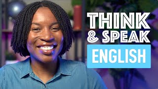 THINK AND SPEAK ENGLISH  HOW TO ANSWER ANY QUESTION LIKE A NATIVE ENGLISH SPEAKER EPISODE 9 [upl. by Llevart]