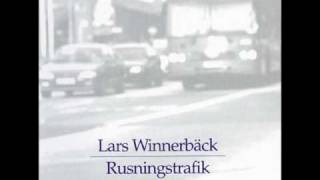 Lars Winnerbäck  Rusningstrafik [upl. by Oilicec116]