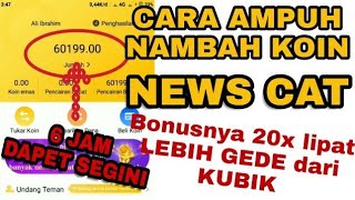 SUSAH UNDANG TEMAN DI NEWS CAT GINI CARANYA DAPET SALDO KOIN BANYAK TANPA REFERRAL [upl. by Adamski]