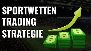 Einfache Sportwetten Trading Strategie enthüllt [upl. by Terrej]