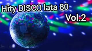 Hity DISCO z lat 80tych Vol2  80s DISCO Hits Vol2 [upl. by Akahs]