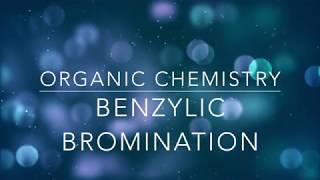 Benzylic Bromination Lab Video [upl. by Anwat]