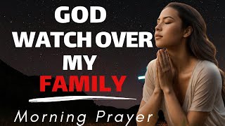 Powerful Prayer for Family Protection Unity and God’s Blessings [upl. by Sergu]